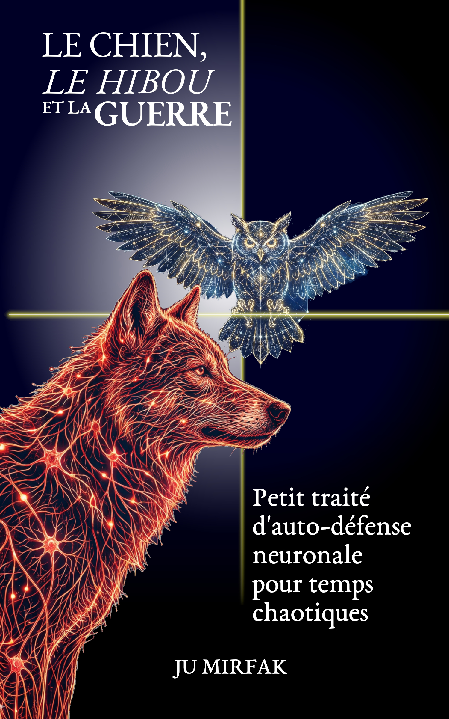 Le Chien, le Hibou et la Guerre